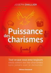 Puissance des charismes : Tout ce que vous avez toujours voulu savoir sur les charismes sans jamais oser le demander