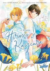 Hirano et Kagiura : Le roman