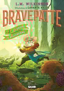 Bravepatte Tome 2 : La griffe de Sylvemorne