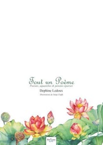 Tout un poème : poésies, aquarelles & pensées éparses