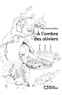 À l'ombre des oliviers
