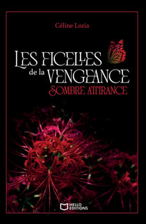 Les ficelles de la vengeance - Tome I : Sombre attirance