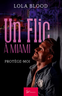 Un flic à Miami : protège-moi