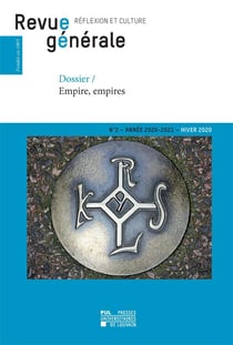 Revue générale réflexion et culture n.2 : empire, empires (édition 2020/2021)