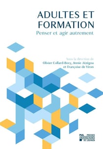 Adultes et formation : penser et agir autrement