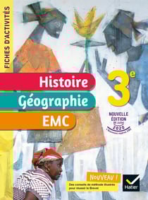 Fiches d'activités histoire-géographie-EMC - 3e - cahier élève (édition 2021)