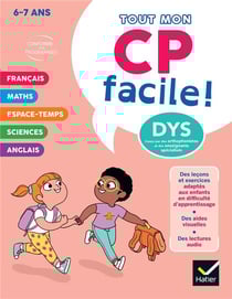 Tout mon CP facile ! Adapté aux enfants dys ou en difficulté d'apprentissage