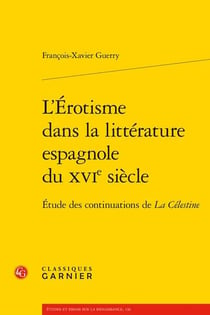 L'érotisme dans la littérature espagnole du XVIe siècle : étude des continuations de La Célestine