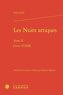 Les Nuits attiques Tome 2 : Livres VI-XIII