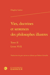 Vies, doctrines et sentences des philosophes illustres Tome 2 : Livres VI-X
