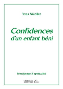 Confidences d'un enfant beni