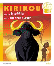 Kirikou et le buffle aux cornes d'or