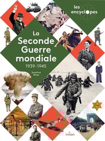 La Seconde Guerre mondiale, 1939-1945