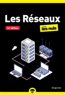 Les Réseaux pour les nuls (14e édition)