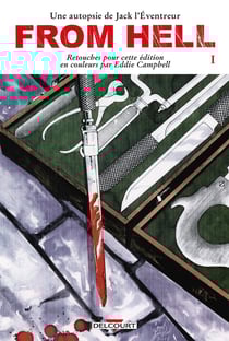 From hell, une autopsie de Jack l'Éventreur Tome 1