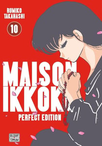 Maison Ikkoku - Juliette je t'aime - perfect edition Tome 10