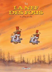 La nef des fous Tome 13 : A hue et à dia