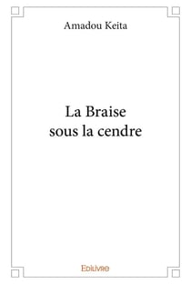 La Braise sous la cendre
