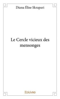 Le cercle vicieux des mensonges