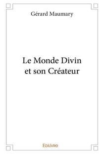 Le monde divin et son createur