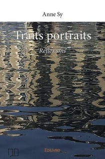 Traits portraits : Réflexions