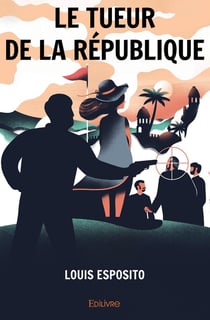 Le Tueur de la République