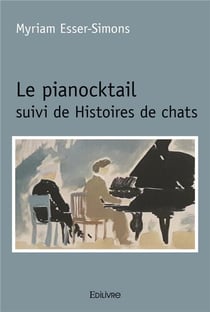 Le pianocktail suivi de histoires de chats