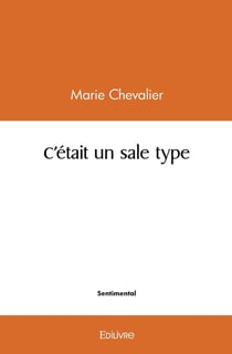 C'était un sale type