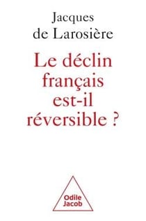 Le Déclin français est-il réversible ?