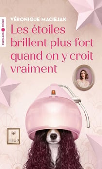 Les étoiles brillent plus fort quand on y croit vraiment