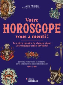 Votre horoscope vous a menti ! Les pires manies de chaque signe astrologique enfin dévoilées
