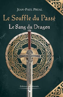 Le sang du dragon Tome 2 : Le Souffle du passé