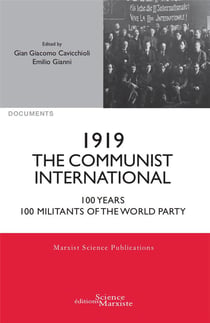 1919 the communist International - 100 years, 100 militants of the world party