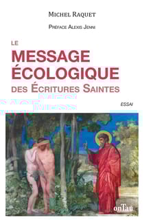 Le message écologique dans les écritures saintes : foi et écologie