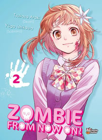 Zombie from now on !! Tome 2