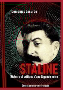 Staline : Histoire et critique d'une légende noire