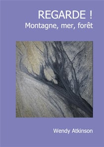 Regarde ! montagne, mer, foret