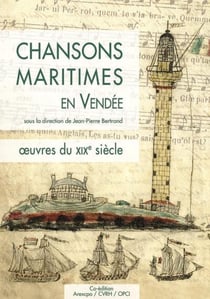 Chansons maritimes en Vendée : Oeuvres du XIXe siècle