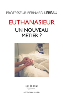 Mon métier : euthanasieur