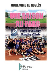 Une saison au PARC : Pays d'Auray Rugby Club