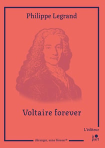 Voltaire forever