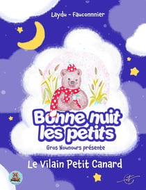 Les contes de Gros Nounours - Le vilain petit canard