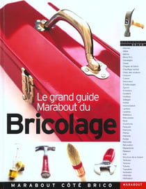 Le grand guide livre du bricolage