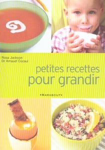 Petites recettes pour grandir