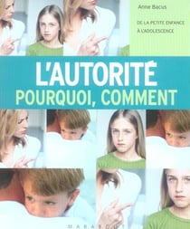 L'autorite, pourquoi, comment