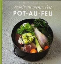 Ce soir au menu, c'est pot-au-feu