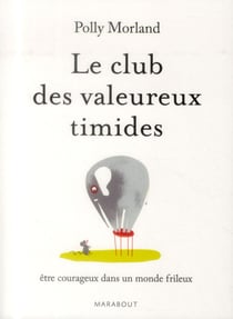 Le club des valeureux timides