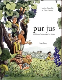 Pur jus - cultivons l'avenir dans les vignes