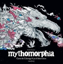 Mythomorphia - carnet de coloriage et jeux d'observation