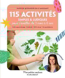 Mes petites routines : 115 activités simples et ludiques pour s'éveiller de 3 mois à 6 ans